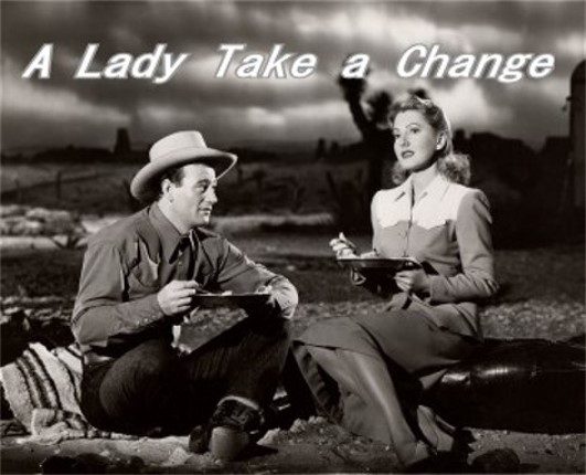 A Lady Takes a Chance (1943) A-Lady-Takes-a-Chance-(1943)
